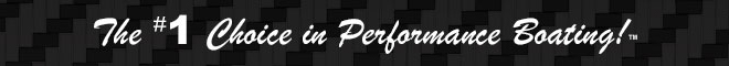 The #1 Choice in Performance Boating!